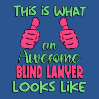 This Is What An Awesome Blind Lawyer Looks Like Un T-shirt | Artistshot