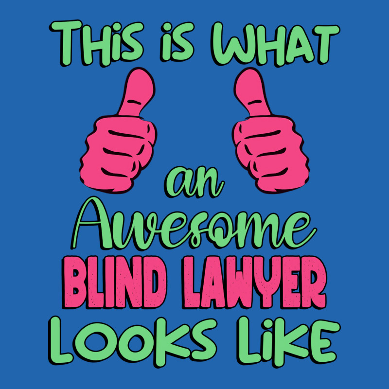 This Is What An Awesome Blind Lawyer Looks Like Un Pocket T-shirt | Artistshot