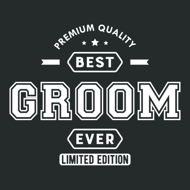 Groom Best Groom Ever Limited Edition Women's Triblend Scoop T-shirt by cheekudornuy | Artistshot