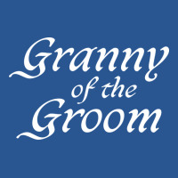 Granny Of The Groom Cute T-shirt | Artistshot