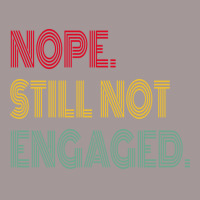 Nope Still Not Engaged Cute Vintage Short | Artistshot