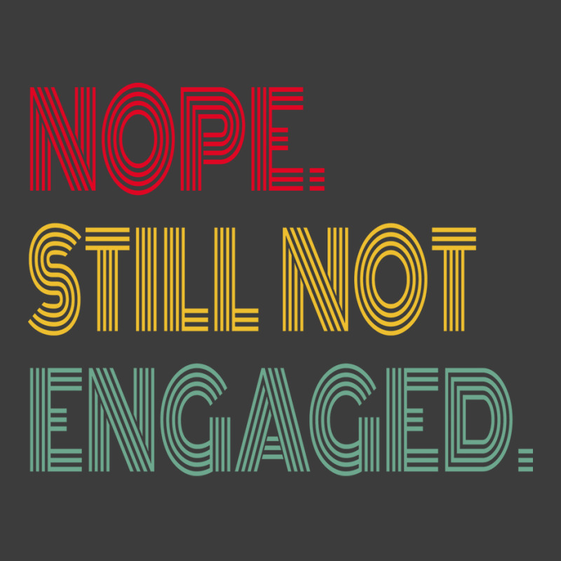 Nope Still Not Engaged Cute Men's Polo Shirt | Artistshot