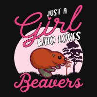 Just A Girl Who Loves Beavers 2 Graphic T-shirt | Artistshot