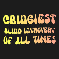 Cringiest Blind Introvert Of All Times Gift For Th Hoodie & Jogger Set | Artistshot