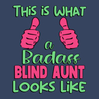 This Is What A Badass Blind Aunt Looks Like Unique Exclusive T-shirt | Artistshot