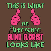 This Is What An Awesome Blind Florist Looks Like U T-shirt | Artistshot