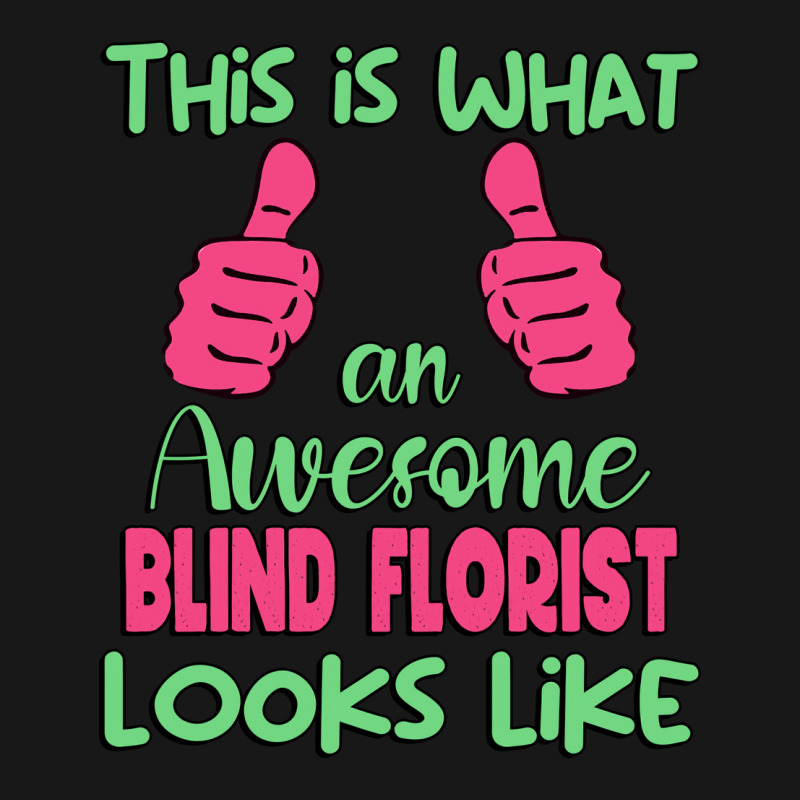 This Is What An Awesome Blind Florist Looks Like U Flannel Shirt by kadderfiyaaq | Artistshot