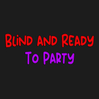 Blind Ready To Party Unique Gift For The Visually Hoodie & Jogger Set | Artistshot