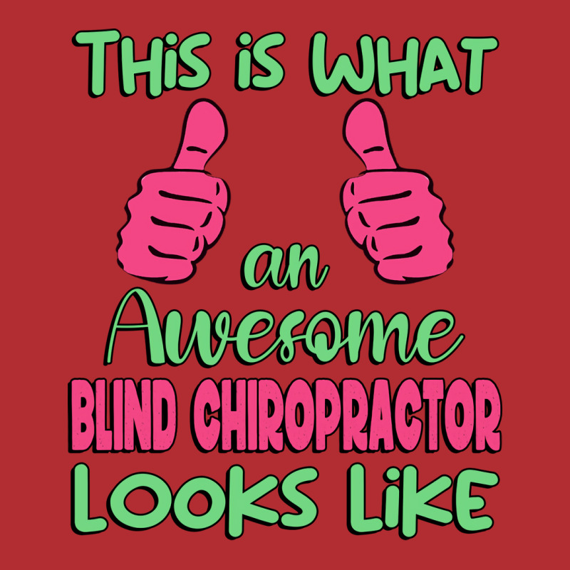 This Is What An Awesome Blind Chiropractor Looks L Ladies Fitted T-Shirt by drazicemeranf | Artistshot