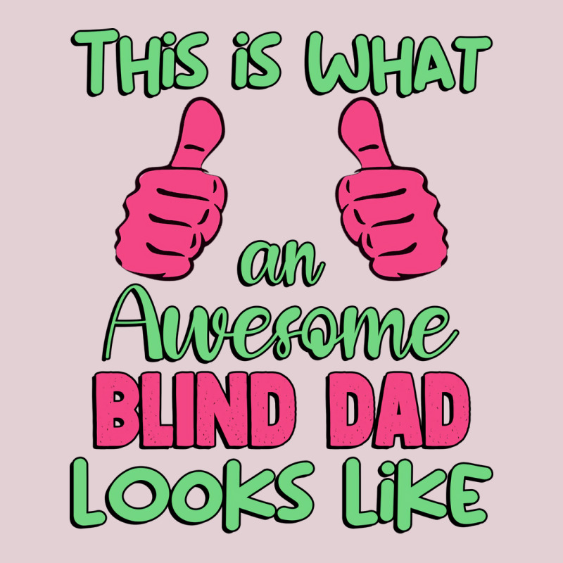 This Is What An Awesome Blind Dad Looks Like Uniqu Ladies Fitted T-Shirt by drazicemeranf | Artistshot