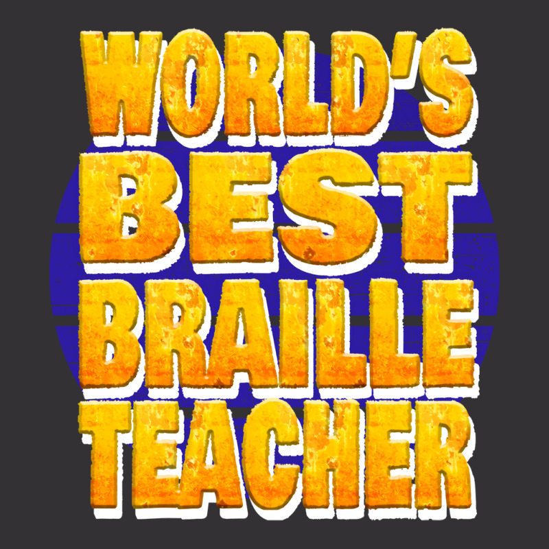 Worlds Best Braille Teacher Unique Gift For The Vi Vintage Short | Artistshot