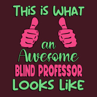 This Is What An Awesome Blind Professor Looks Like Unisex Hoodie | Artistshot