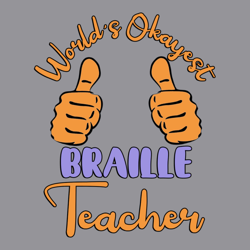 Worlds Okayest Braille Teacher Unique Gift For The Men's 3/4 Sleeve Pajama Set | Artistshot