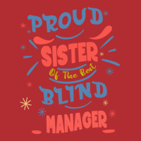 Proud Sister Of The Best Blind Manager Gift For Th Ladies Fitted T-shirt | Artistshot