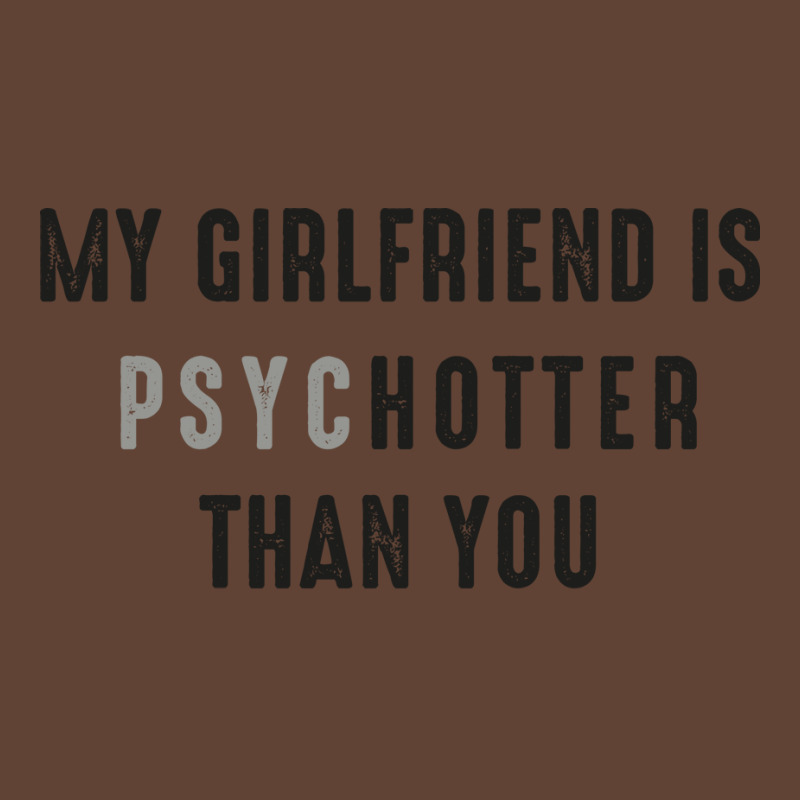 My Girlfriend Is Psychotter Than You Music (1) T-Shirt by tchofskitio | Artistshot