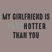 My Girlfriend Is Psychotter Than You Music (1) Vintage T-shirt | Artistshot