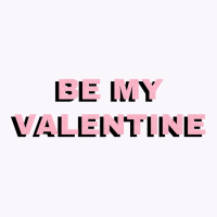 Be My Valentine Tank Top | Artistshot