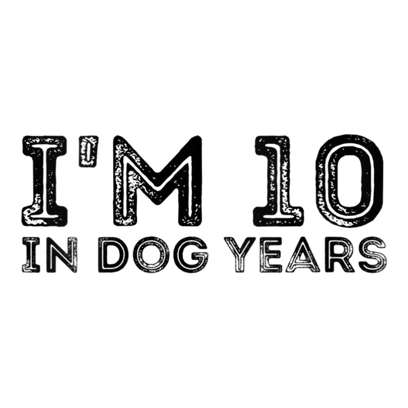 Womens I'm 10 In Dog Years Funny 70th Birthday V N 3/4 Sleeve Shirt | Artistshot