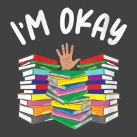 Womens I'm Okay Book Lover I'm Ok Reading Book Rea Vintage T-shirt | Artistshot