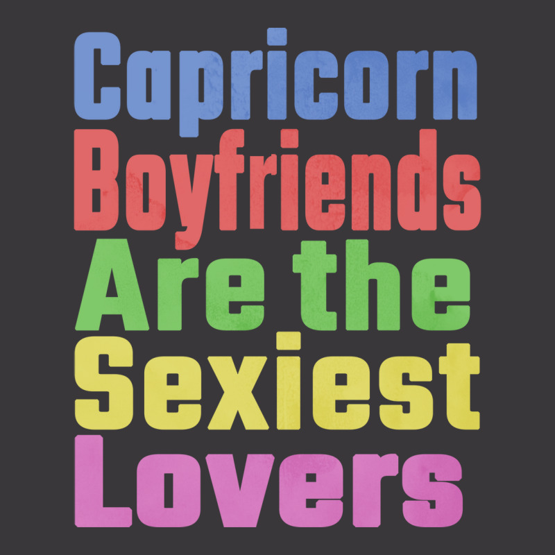 Capricorn Boyfriends Are The Sexiest Lovers Unique Ladies Curvy T-Shirt by muggetzenovc | Artistshot