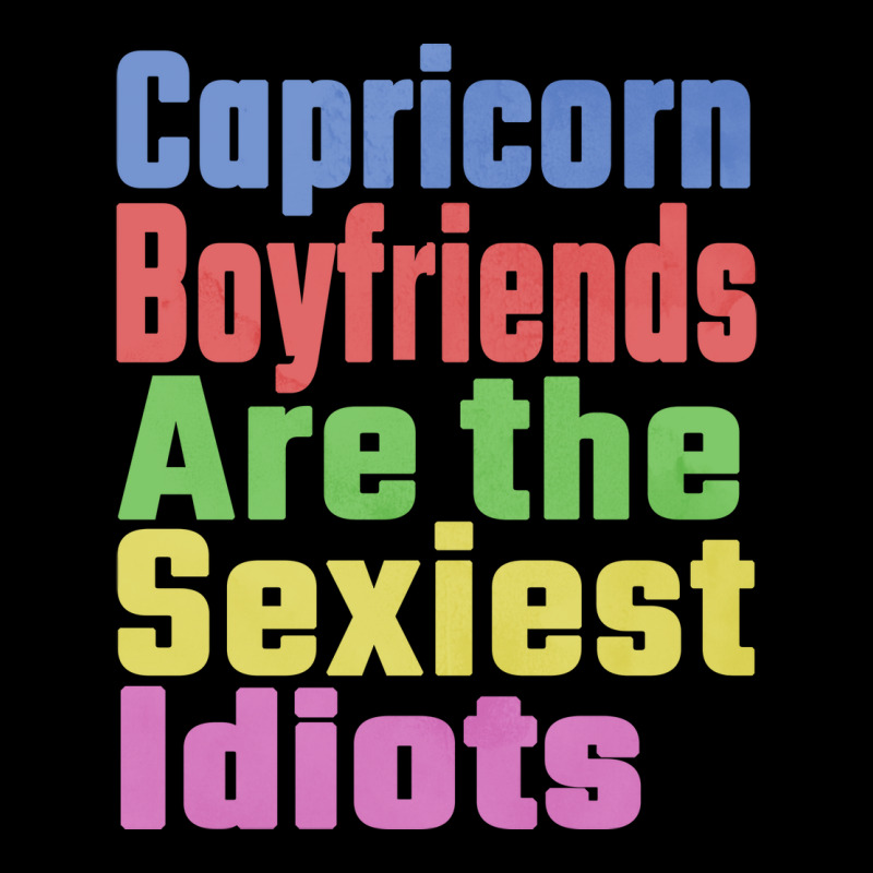 Capricorn Boyfriends Are The Sexiest Idiots Unique Lightweight Hoodie | Artistshot