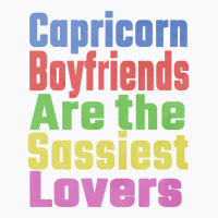 Capricorn Boyfriends Are The Sassiest Lovers Uniqu T-shirt | Artistshot