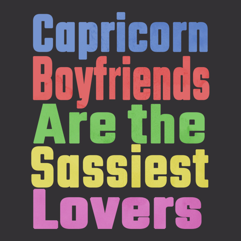 Capricorn Boyfriends Are The Sassiest Lovers Uniqu Vintage Hoodie | Artistshot