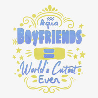 Aquarius Boyfriends Worlds Cutest Ever Unique Gift Ladies Fitted T-shirt | Artistshot