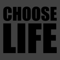 Slogan Choose Life Vintage T-shirt | Artistshot