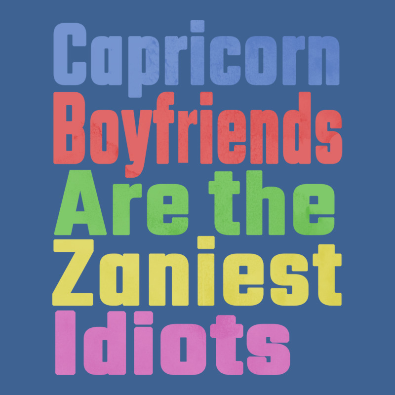 Capricorn Boyfriends Are The Zaniest Idiots Unique Men's Polo Shirt | Artistshot