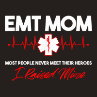 Emt Mom Emergency Medical Ems Paramedics Emr Gift T Shirt Tank Top | Artistshot