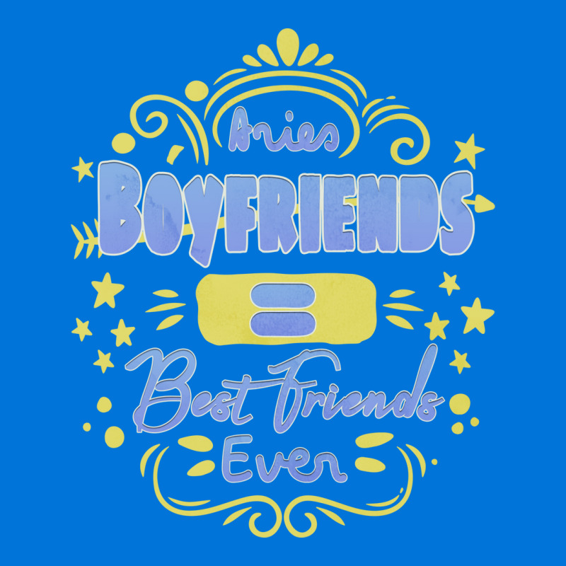 Aries Boyfriends Best Friends Ever Unique Gift For Graphic T-shirt by marofialebob | Artistshot