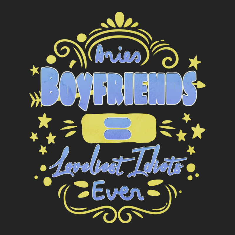 Aries Boyfriends Loveliest Idiots Ever Unique Gift 3/4 Sleeve Shirt | Artistshot