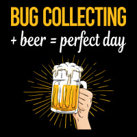 Beer Perfect Day Bug Collecting Insect Insects Bug Long Sleeve Shirts | Artistshot