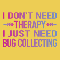 I Dont Need Therapy Bug Collecting Insect Insects Graphic T-shirt | Artistshot