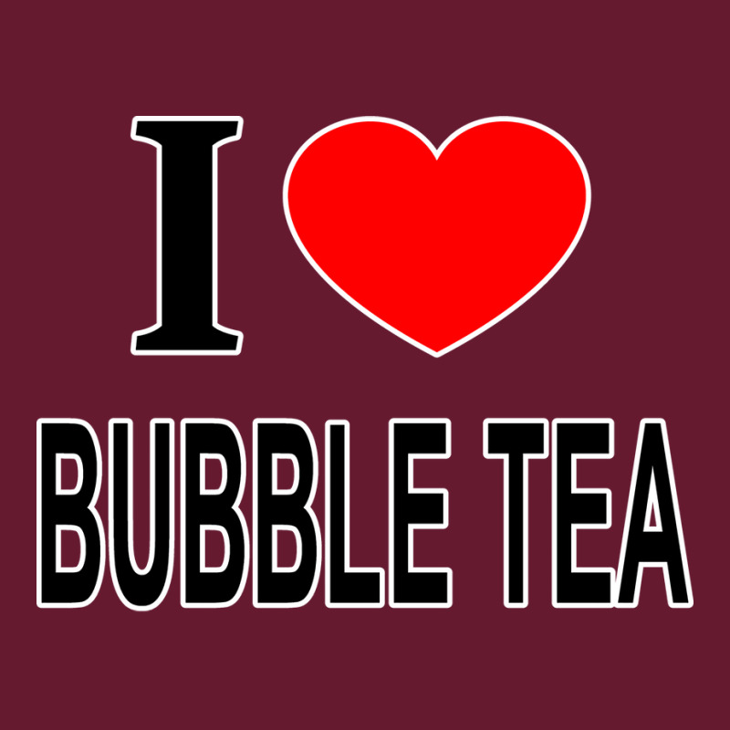 I Bubble Tea I Love Bubble Tea I Heart Bubble Tea Classic T-shirt by vulumagelsyh | Artistshot