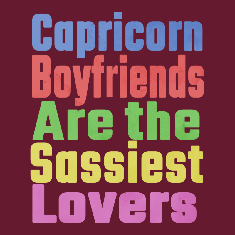 Capricorn Boyfriends Are The Sassiest Lovers Uniqu Classic T-shirt by djonmogaumet1 | Artistshot