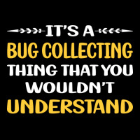 You Would Not Understand Bug Collecting Insect Ins Lightweight Hoodie | Artistshot