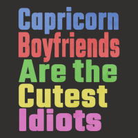 Capricorn Boyfriends Are The Cutest Idiots Unique Champion Hoodie | Artistshot