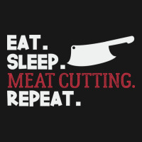 Eat Sleep Meat Cutting Butcher Butchery 70s Flannel Shirt | Artistshot