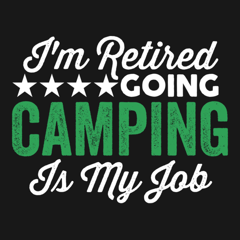 Im Retired Going Camping Is My Job Camping Summer Flannel Shirt by medzirivairc | Artistshot