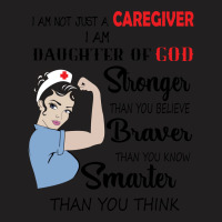 I Am Not Just A Caregiver I Am Daughter Of God Coo T-shirt | Artistshot