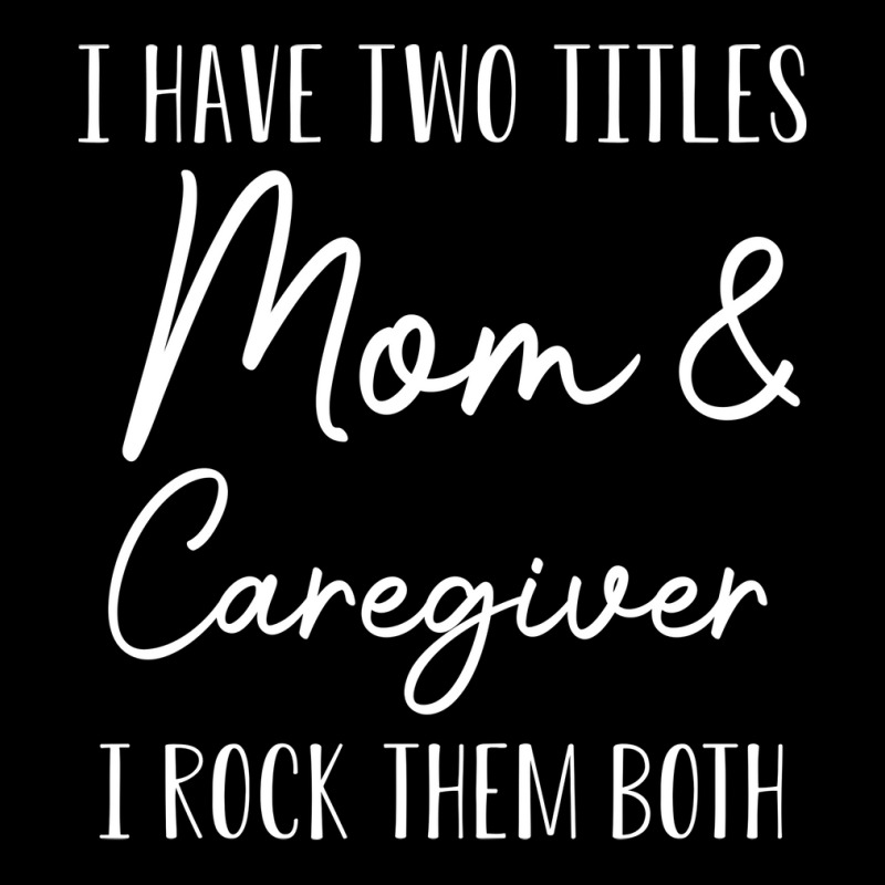 Funny Caregiver Gift I Have Two Titles Mom And Car Long Sleeve Shirts by bhubanbutjaz | Artistshot