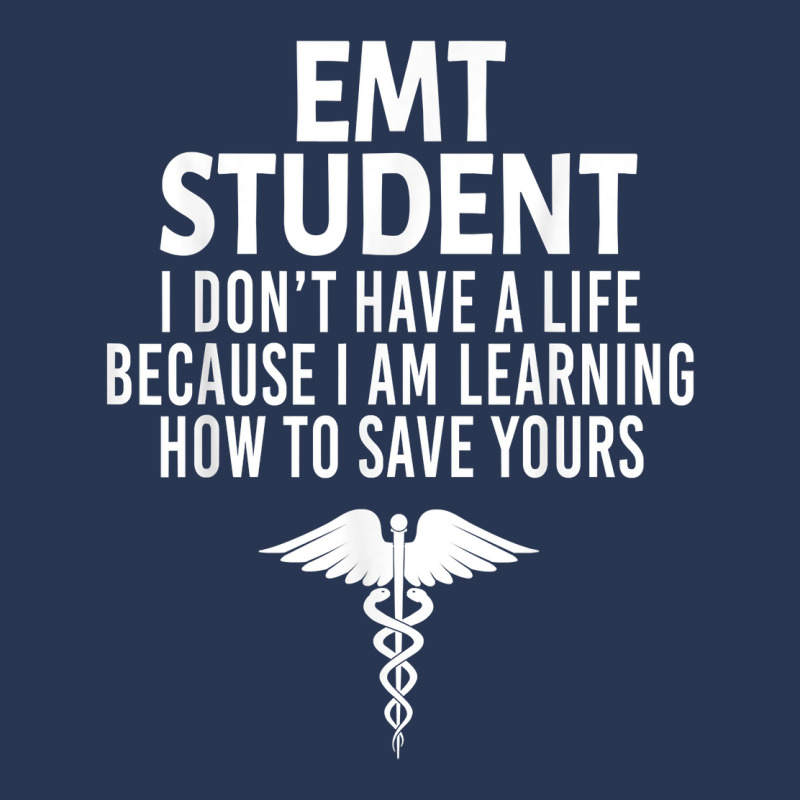 Emt Student Funny I Don't Have A Life Ems Medical Student T Shirt Men Denim Jacket | Artistshot