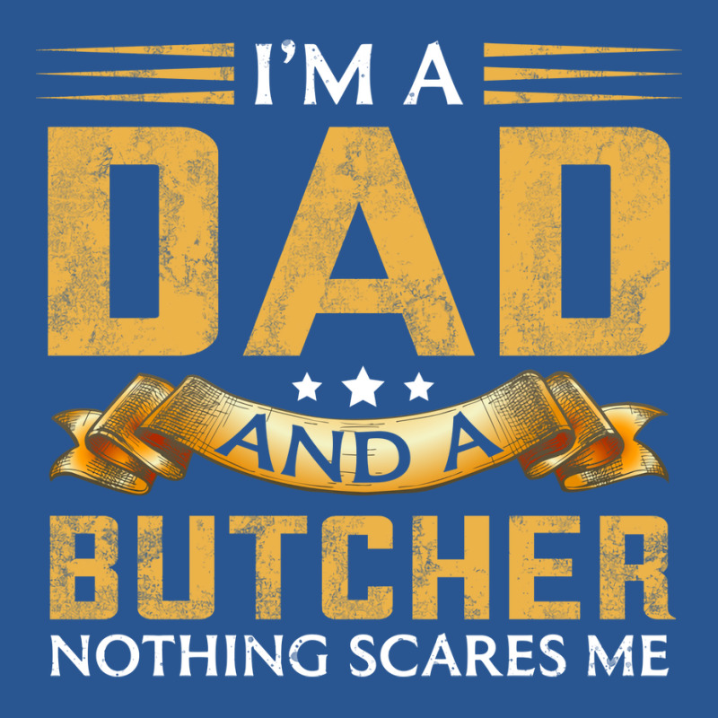 Im A Dad And A Butcher Funny Father Music T-Shirt by blumenrubanq | Artistshot