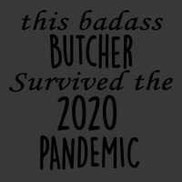 This Badass Butcher Survived The 2020 Pandemic Vin Ladies Curvy T-shirt | Artistshot