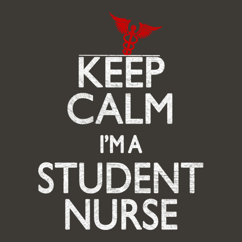 Keep Calm Im A Student Nurse Quote Bucket Hat by pengelthachus | Artistshot