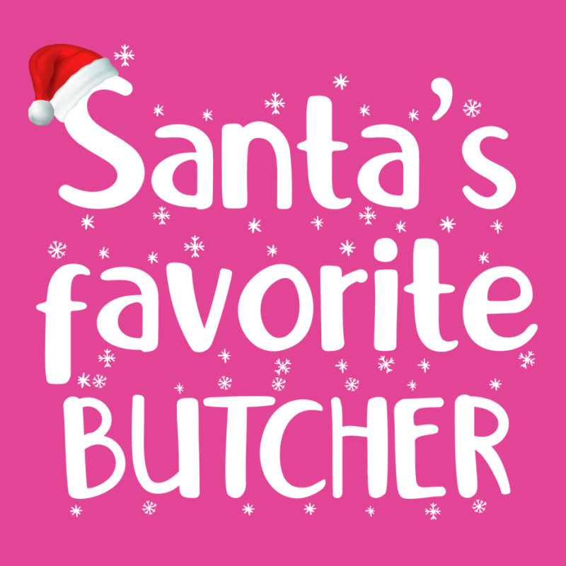 Santas Favorite Butcher Funny Christmas Saying Gir T-shirt | Artistshot