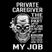 Private Caregiver T  The Hardest Part Gift Item Te Fleece Short | Artistshot