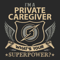 Private Caregiver T  Superpower Gift Item Tee Printed Hat | Artistshot